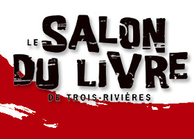 Salon du Livre de Trois-Rivières