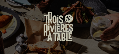 Trois-Rivières à table