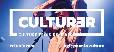 Culture Trois-Rivières