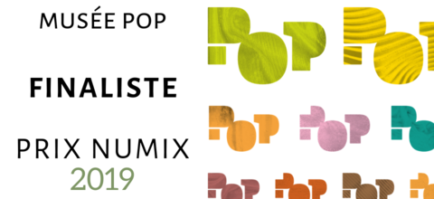 Le Musée POP : Finaliste Prix Numix